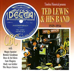 Ted Lewis & His Band 1929-1934