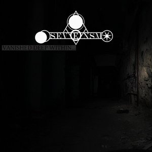 VANISHED DEEP WITHIN...