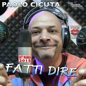 Fatti dire (Radio Edit) (Hit Mania 2015)