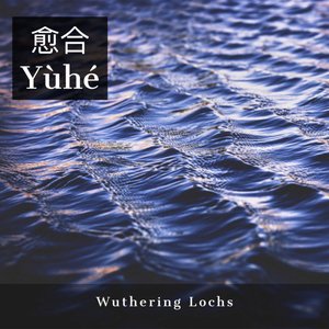 Wuthering Lochs