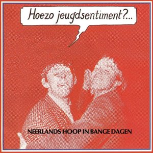 Hoezo Jeugdsentiment?...