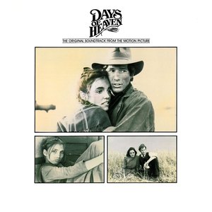 Days Of Heaven (Music From The Motion Picture)