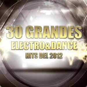 30 Grandes Electro & Dance Hits Del 2012