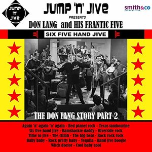 Six Five Hand Jive: The Don Lang Story, Pt. 2