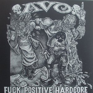 Fuck Positive Hardcore