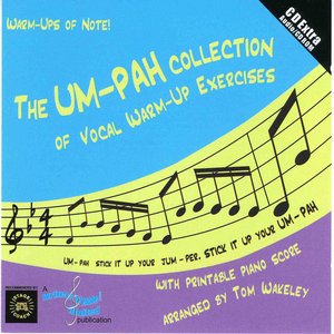 The Um-Pah Collection Of Vocal Warm-Up Exercises