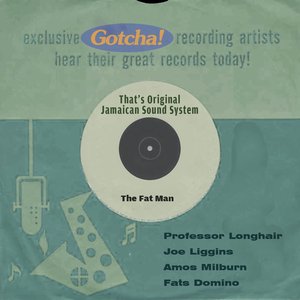 The Fat Man (That's Original Jamaican Sound System)