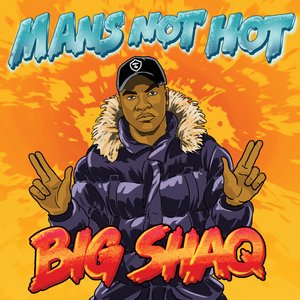 Image for 'Man's Not Hot'