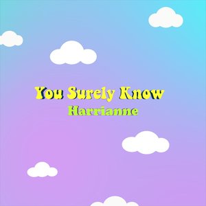 You Surely Know