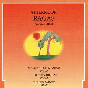 Afternoon Ragas - Volume 3
