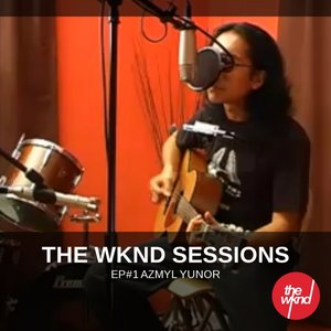 The Wknd Sessions Ep. 1: Azmyl Yunor