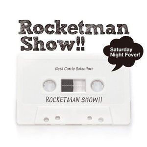ROCKETMAN SHOW!!
