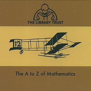 The A - Z of Mathematics