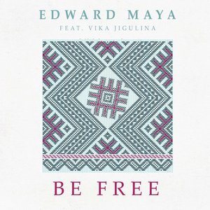 Be Free (feat. Vika Jigulina) - Single