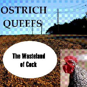 The Wasteland of Cock