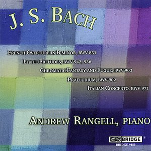 Andrew Rangell: Bach Recital