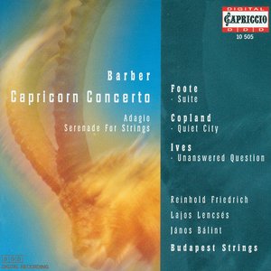 Barber, S.: Capricorn Concerto / Serenade, Op. 1 / Foote, A.: Air and Gavotte / Suite in E Major