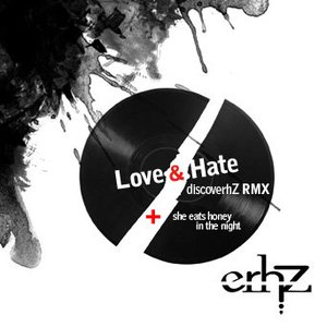 Love&Hate (discoverhZ rmx)