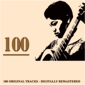 100 (100 Original Tracks - Digitally Remastered)