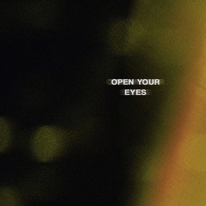 Open Your Eyes - Single