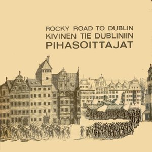 Rocky Road to Dublin - Kivinen tie Dubliniin cover