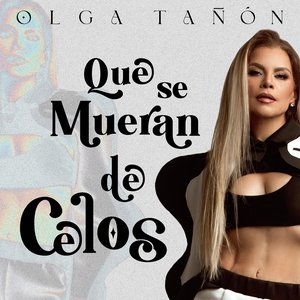 Que Se Mueran De Celos - Single