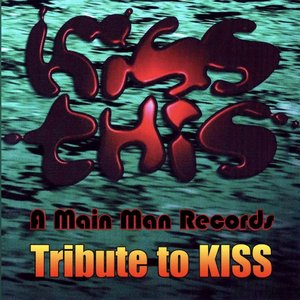 Kiss This: A Main Man Records Tribute to KISS