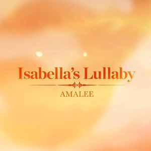 Isabella's Lullaby (from "The Promised Neverland")