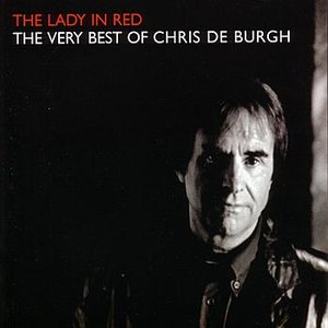 The Lady in Red - The Very Best of Chris De Burgh