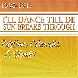Ragtime, Cakewalks And Stomps