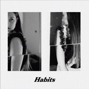 Habits