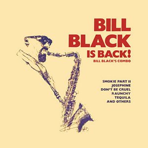 Bill Black Is Back!