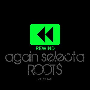 Rewind Again Selecta Roots, Vol. 2