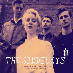 Songs From The Sidings - Demo Recordings 1985 - 1987