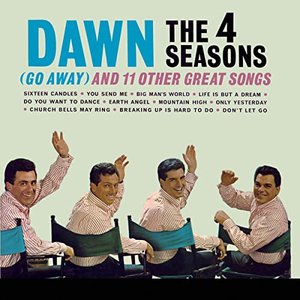 Dawn (Go Away) and 11 Other Great Songs