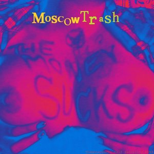 Image for 'EP: MOSCOWTRASH'