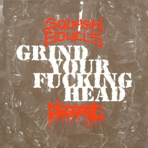 Grind Your Fucking Head