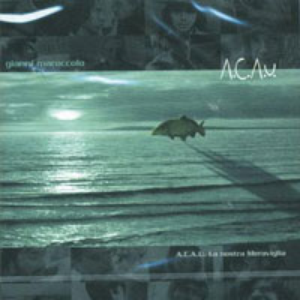 A.C.A.U. La nostra meraviglia cover