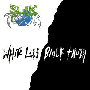 White Lies/Black Truth