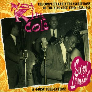 The Complete Early Transcriptions Of The King Cole Trio 1938-1941