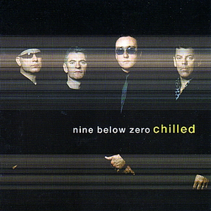 Nine below Zero - Chilled - Zortam Music