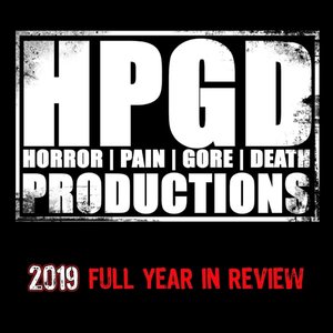 Horror Pain Gore Death: 2019 Full Year in Review [Explicit]
