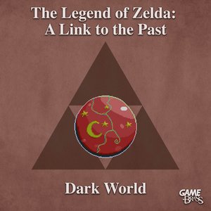 Dark World (From "The Legend of Zelda: A Link to the Past")