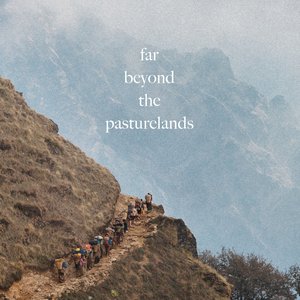 Far Beyond the Pasturelands (Original Soundtrack)