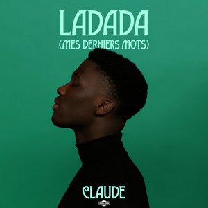 Ladada (Mes Derniers Mots) - Single