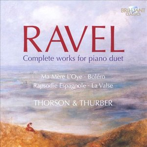 Ravel: Complete Works for Piano Duet