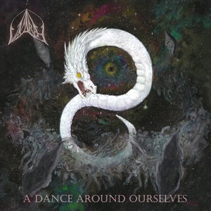 A Dance Around Ourselves