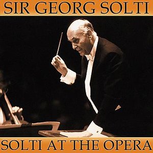 Solti At The Opera