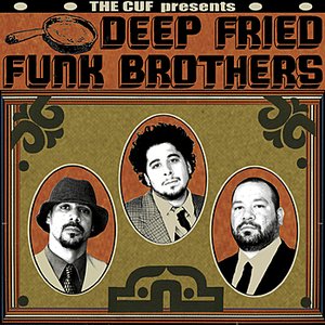 The Cuf Presents "Deep Friend Funk Brothers"