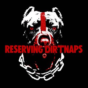 Reserving Dirtnaps